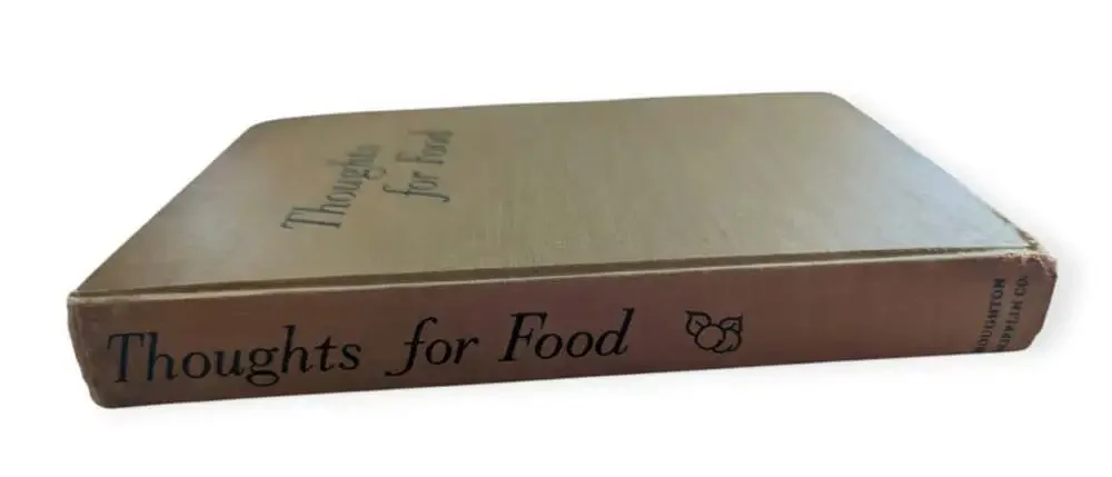 Thoughts for Food Hardcover Book Copyright 1946 Houghton Mifflin Company